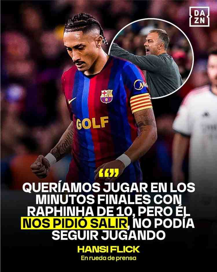 DAZN：弗里克确认，拉菲尼亚因无法继续比赛主动要求被换下